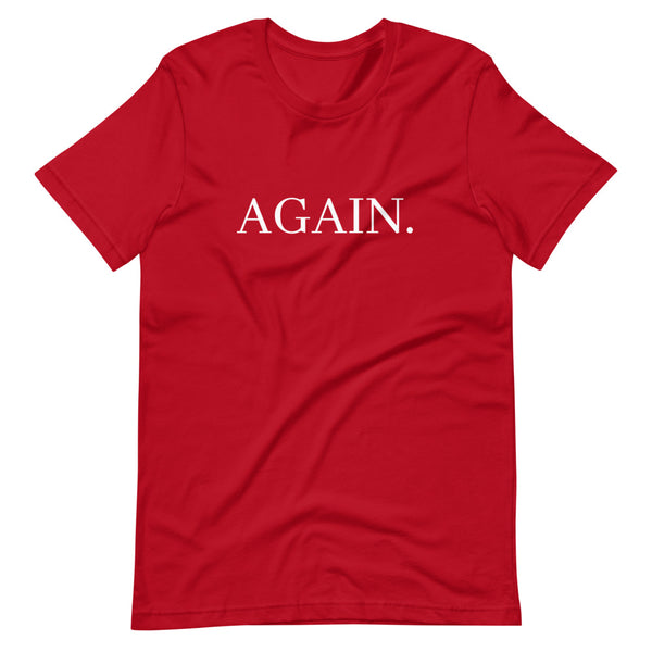 Make America Great Again. | Short-Sleeve Unisex T-Shirt