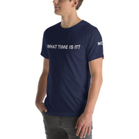WHAT TIME IS IT? T-Shirt